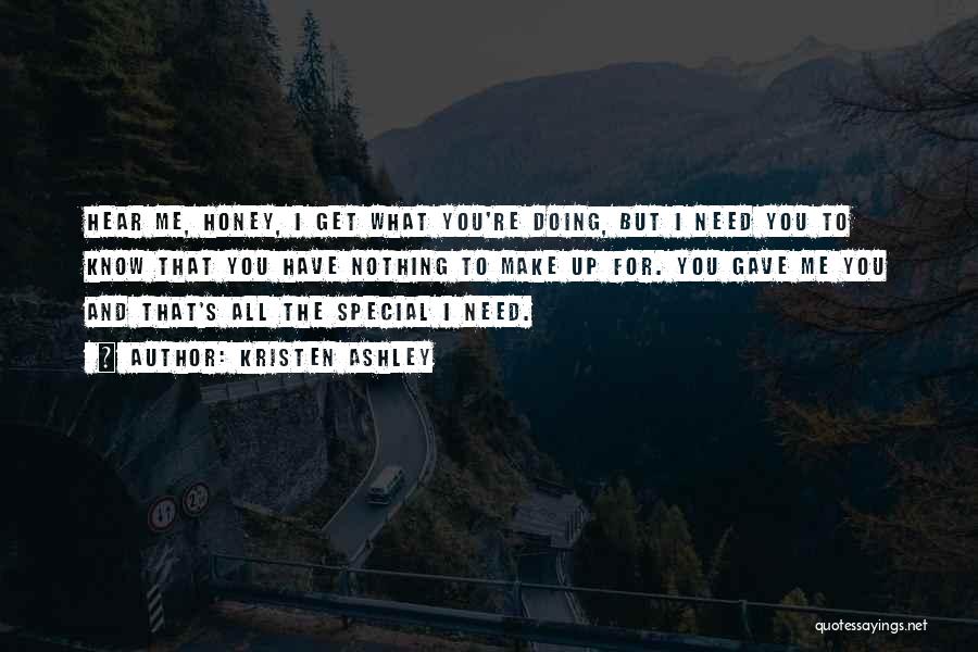 You Make Me Special Quotes By Kristen Ashley