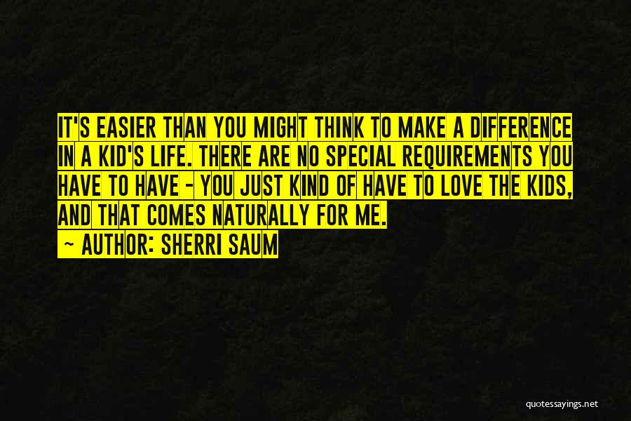 You Make Me Special Quotes By Sherri Saum