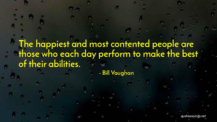 You Make Me The Happiest Quotes By Bill Vaughan You Make Me The Happiest Quotes By Bill Vaughan