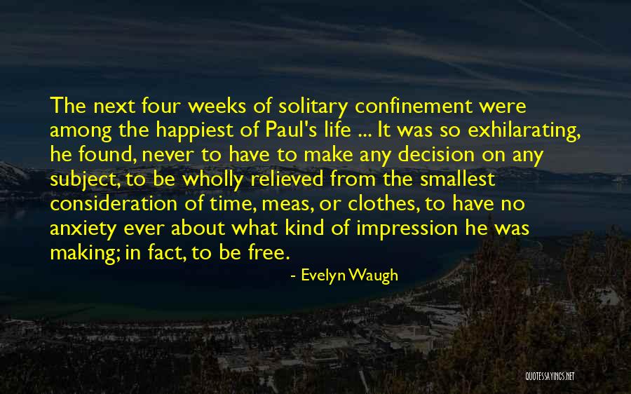 You Make Me The Happiest Quotes By Evelyn Waugh You Make Me The Happiest Quotes By Evelyn Waugh
