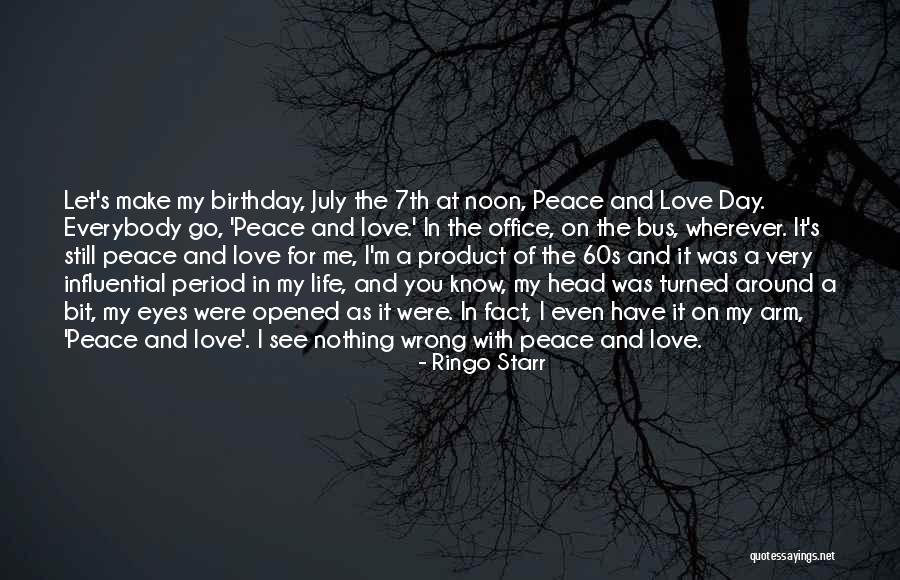 You Make My Day Love Quotes By Ringo Starr You Make My Day Love Quotes By Ringo Starr
