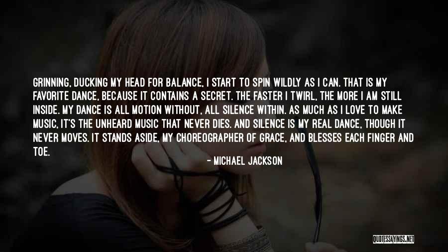 You Make My Head Spin Quotes By Michael Jackson You Make My Head Spin Quotes By Michael Jackson