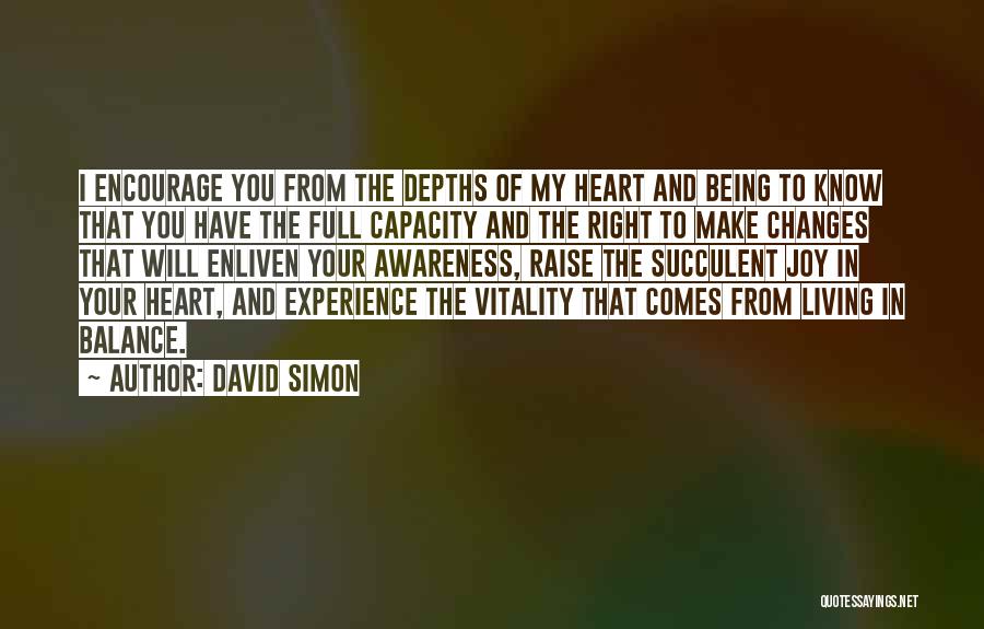 You Make My Heart Full Quotes By David Simon