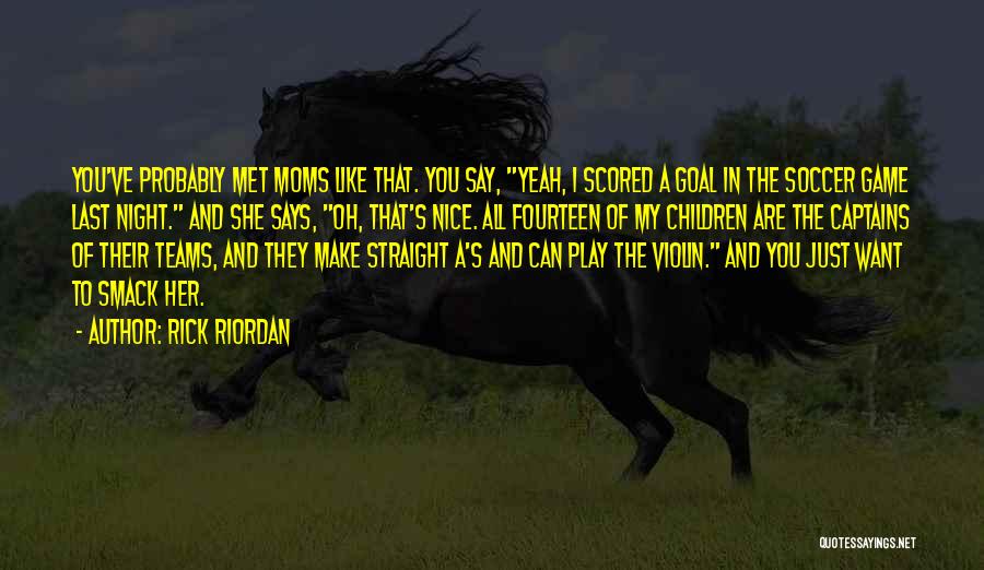 You Make My Night Quotes By Rick Riordan