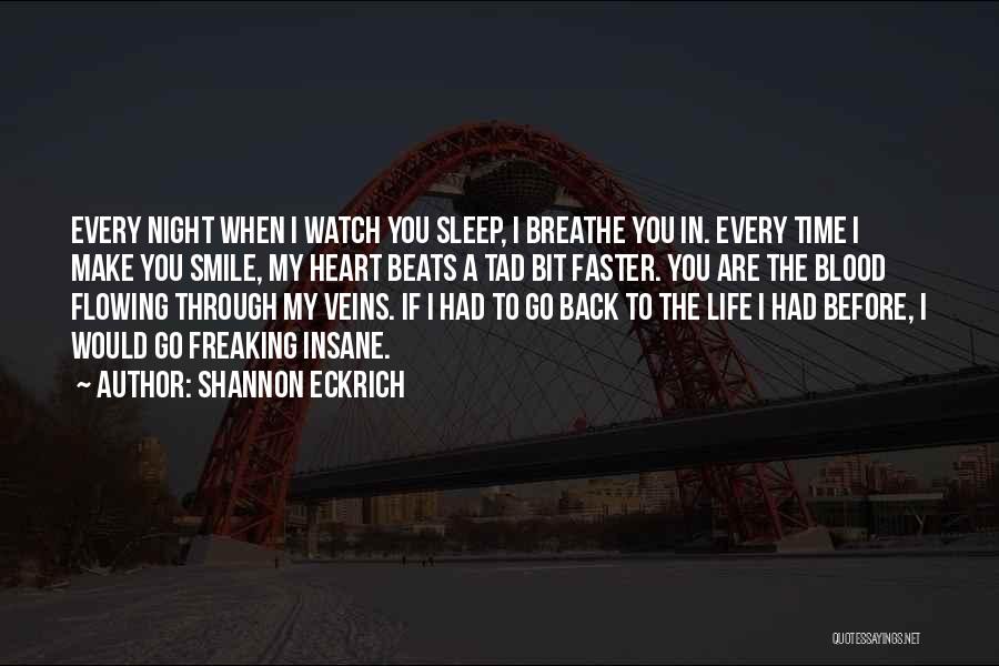 You Make My Night Quotes By Shannon Eckrich