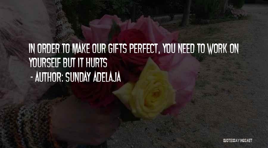 You Make My World Perfect Quotes By Sunday Adelaja