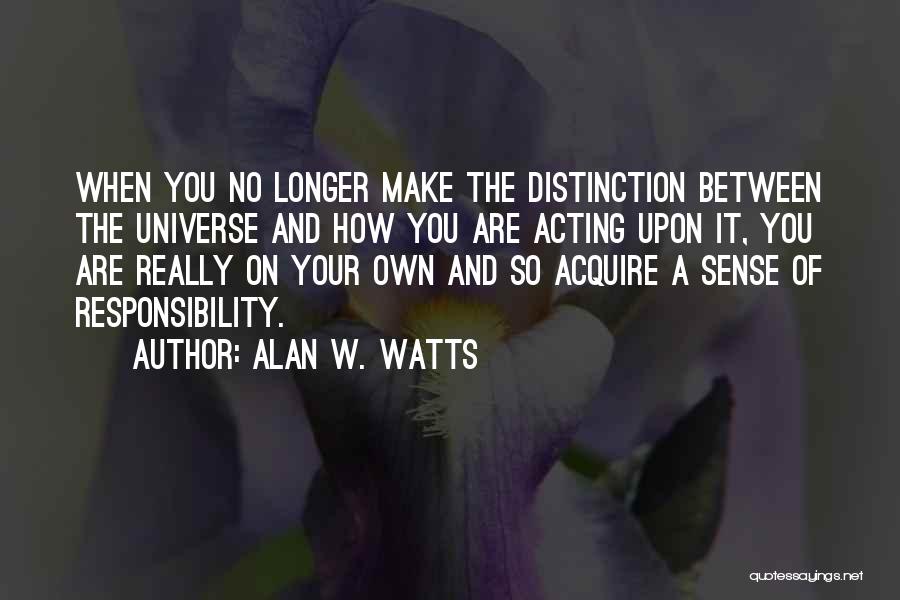 You Make No Sense Quotes By Alan W. Watts