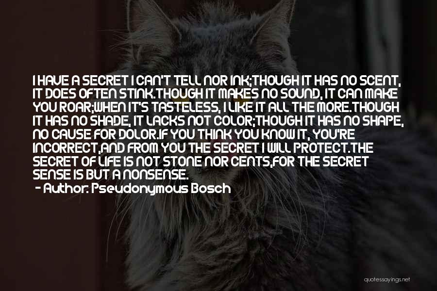 You Make No Sense Quotes By Pseudonymous Bosch