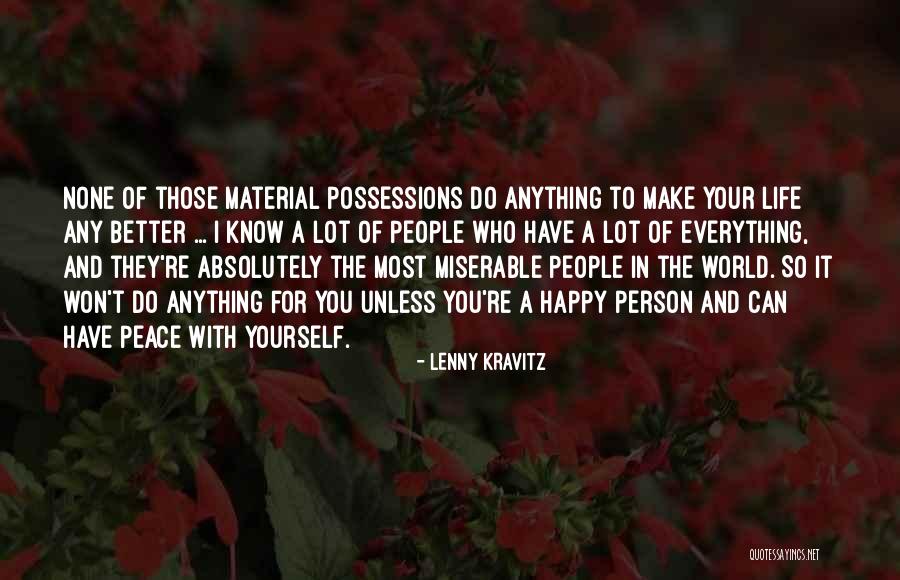 You Make People Happy Quotes By Lenny Kravitz You Make People Happy Quotes By Lenny Kravitz