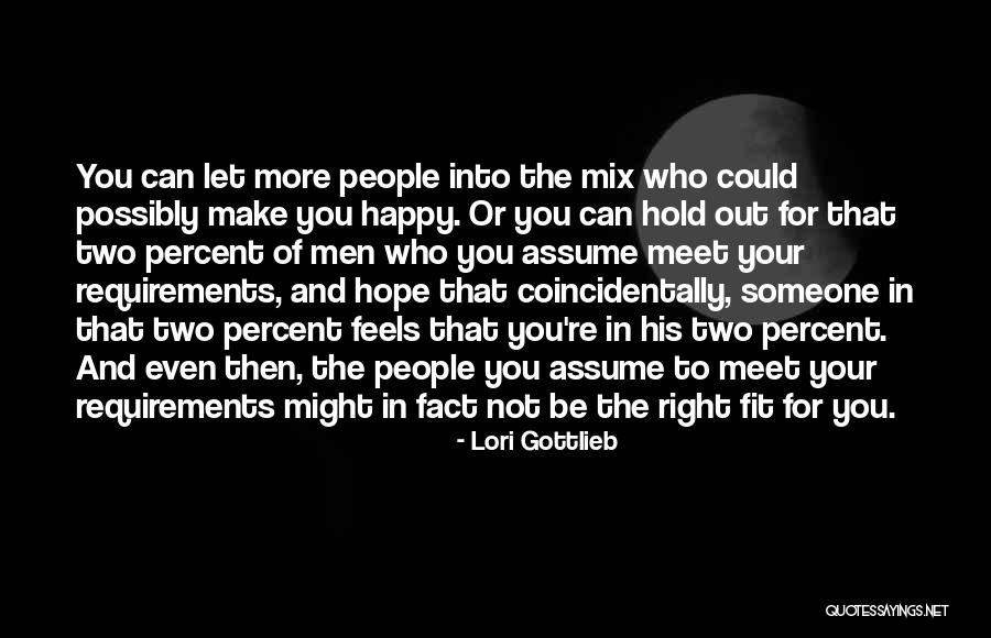 You Make People Happy Quotes By Lori Gottlieb You Make People Happy Quotes By Lori Gottlieb