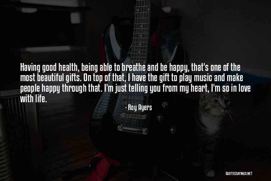 You Make People Happy Quotes By Roy Ayers You Make People Happy Quotes By Roy Ayers