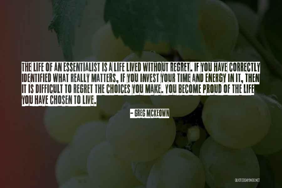 You Make The Choices Quotes By Greg McKeown You Make The Choices Quotes By Greg McKeown