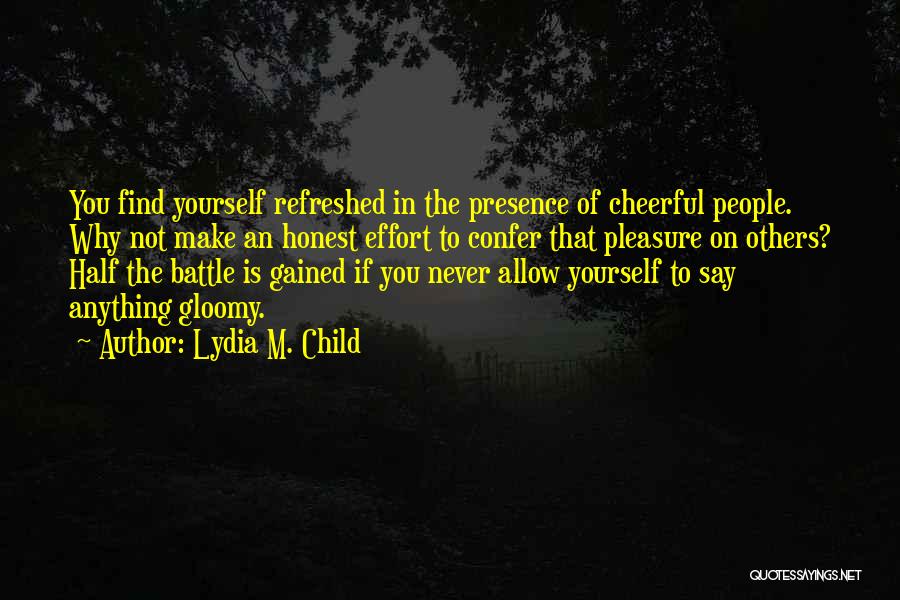 You Make The Effort Quotes By Lydia M. Child