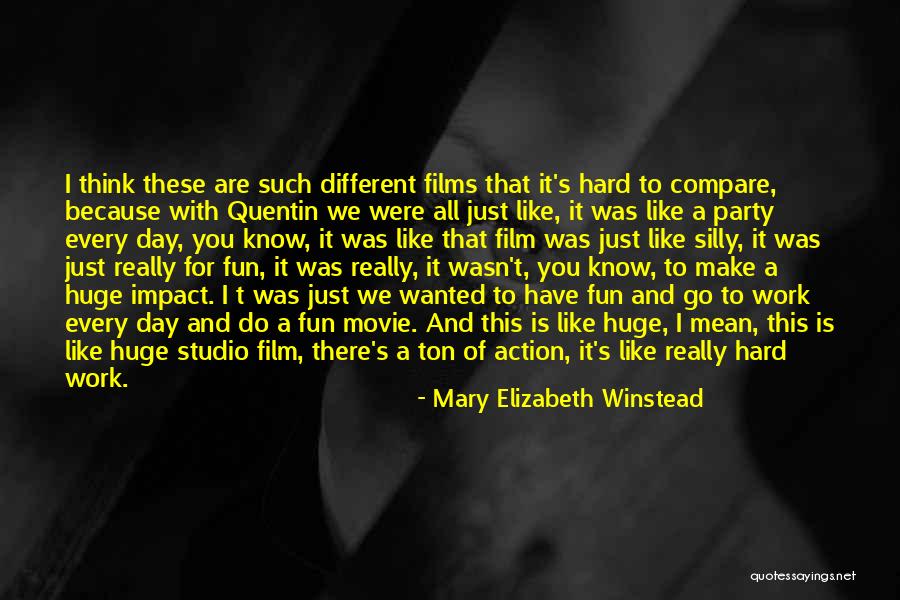 You Make Work Fun Quotes By Mary Elizabeth Winstead You Make Work Fun Quotes By Mary Elizabeth Winstead