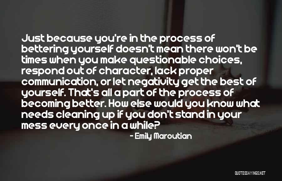 You Make Your Choices Quotes By Emily Maroutian You Make Your Choices Quotes By Emily Maroutian