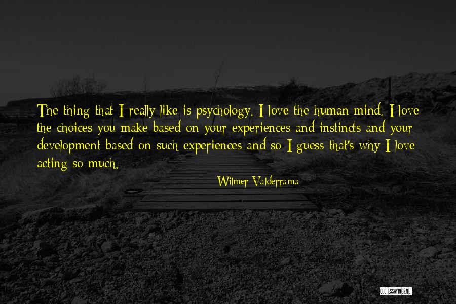 You Make Your Choices Quotes By Wilmer Valderrama You Make Your Choices Quotes By Wilmer Valderrama