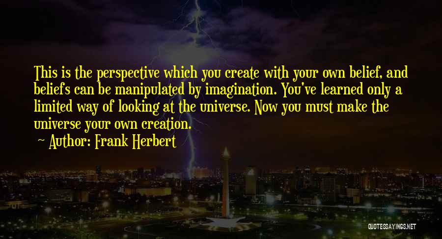 You Make Your Own Way Quotes By Frank Herbert