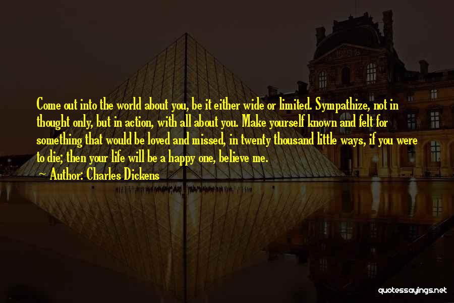 You Make Yourself Happy Quotes By Charles Dickens