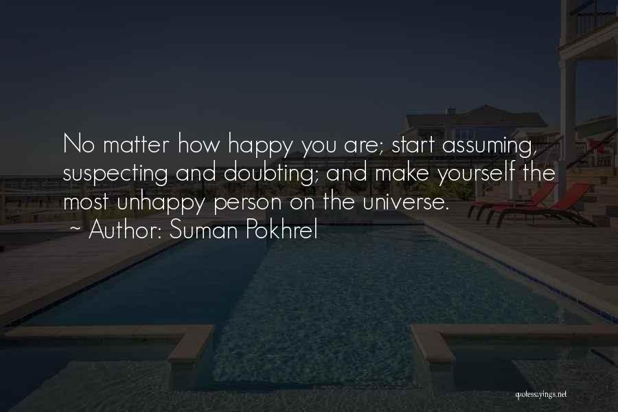 You Make Yourself Happy Quotes By Suman Pokhrel