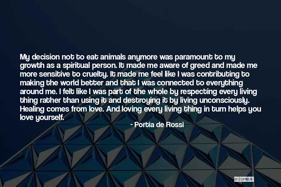 You Making Me A Better Person Quotes By Portia De Rossi