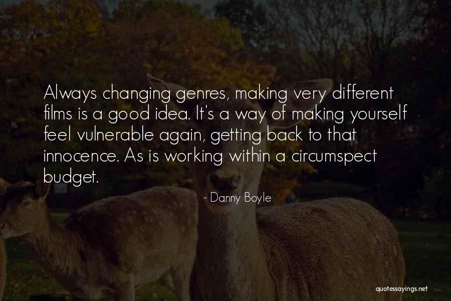 You Making Me Feel Good Quotes By Danny Boyle You Making Me Feel Good Quotes By Danny Boyle