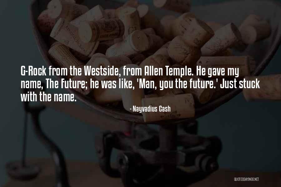 You Man Quotes By Nayvadius Cash You Man Quotes By Nayvadius Cash
