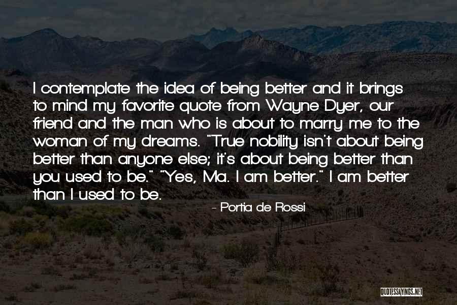 You Marry Your Best Friend Quotes By Portia De Rossi