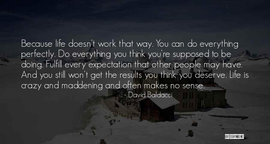 You May Be Crazy Quotes By David Baldacci You May Be Crazy Quotes By David Baldacci