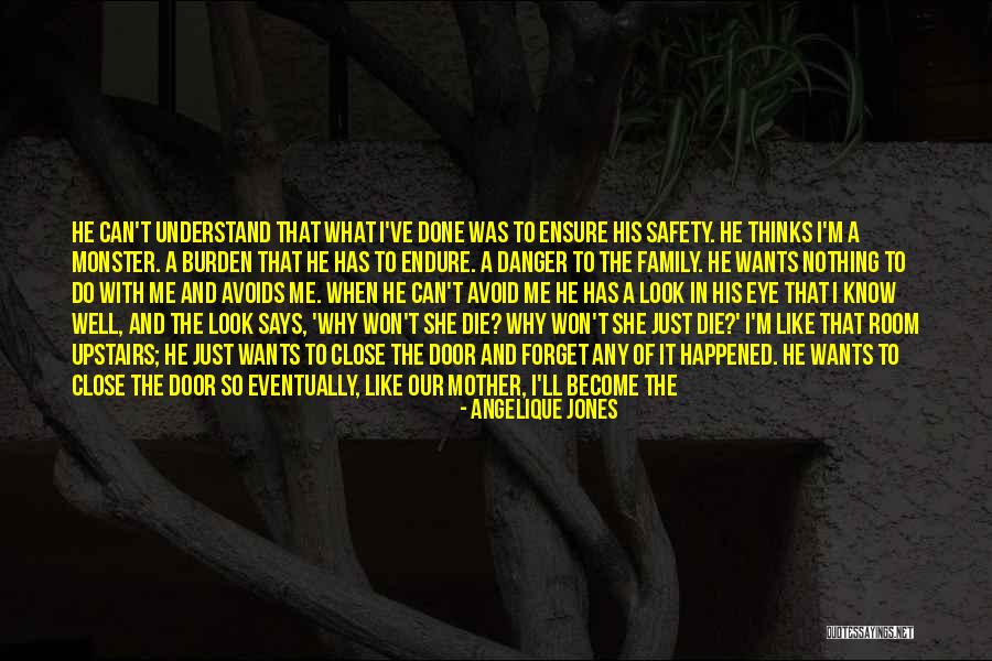 You May Be Gone But You'll Never Be Forgotten Quotes By Angelique Jones You May Be Gone But You'll Never Be Forgotten Quotes By Angelique Jones