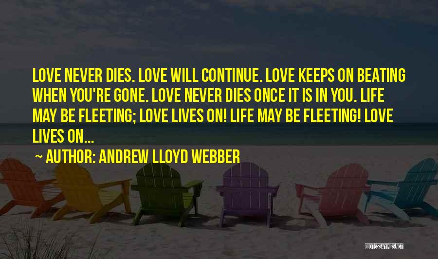 You May Be Gone Quotes By Andrew Lloyd Webber