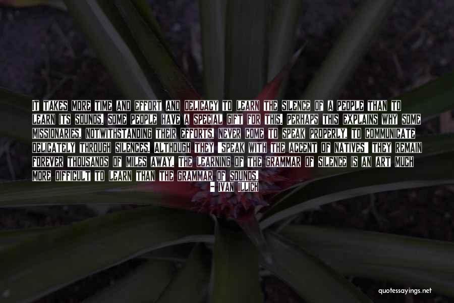 You May Be Miles Away Quotes By Ivan Illich You May Be Miles Away Quotes By Ivan Illich
