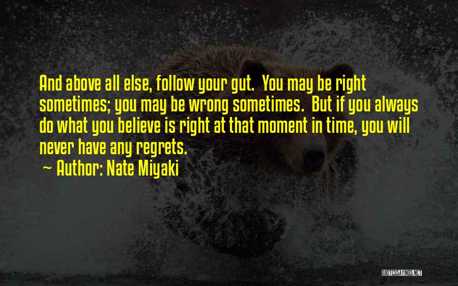 You May Be Wrong Quotes By Nate Miyaki