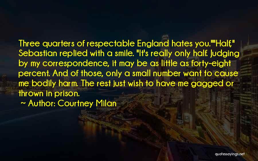 You May Hate Me Quotes By Courtney Milan