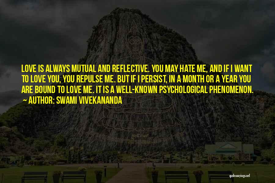 You May Hate Me Quotes By Swami Vivekananda