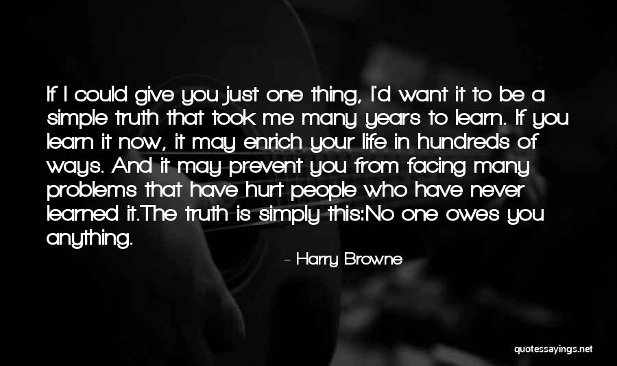 You May Have Hurt Me Quotes By Harry Browne