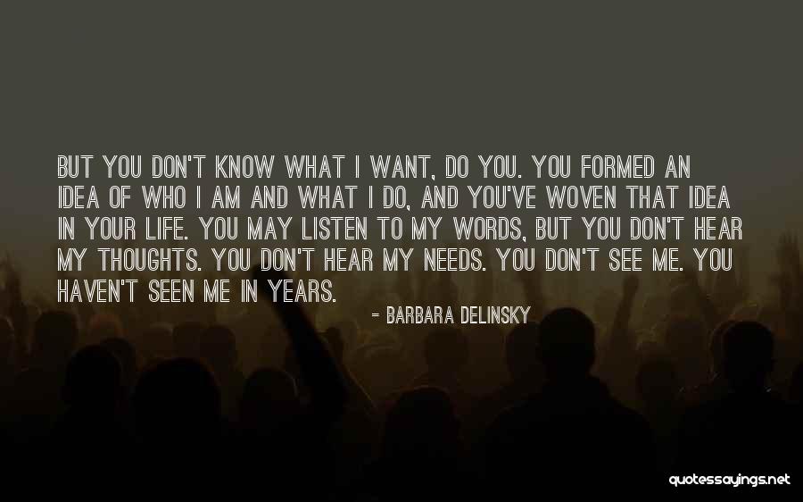 You May Know Me Quotes By Barbara Delinsky You May Know Me Quotes By Barbara Delinsky
