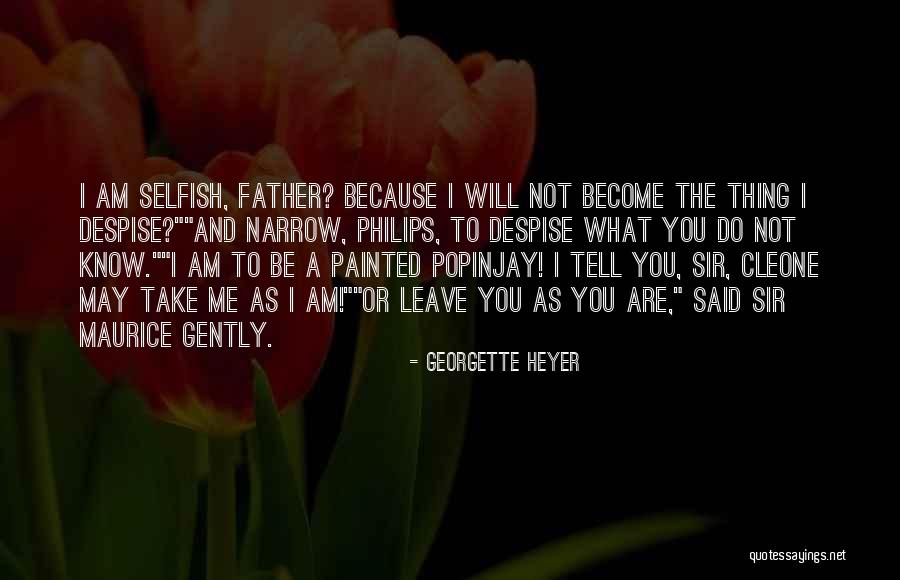 You May Know Me Quotes By Georgette Heyer You May Know Me Quotes By Georgette Heyer