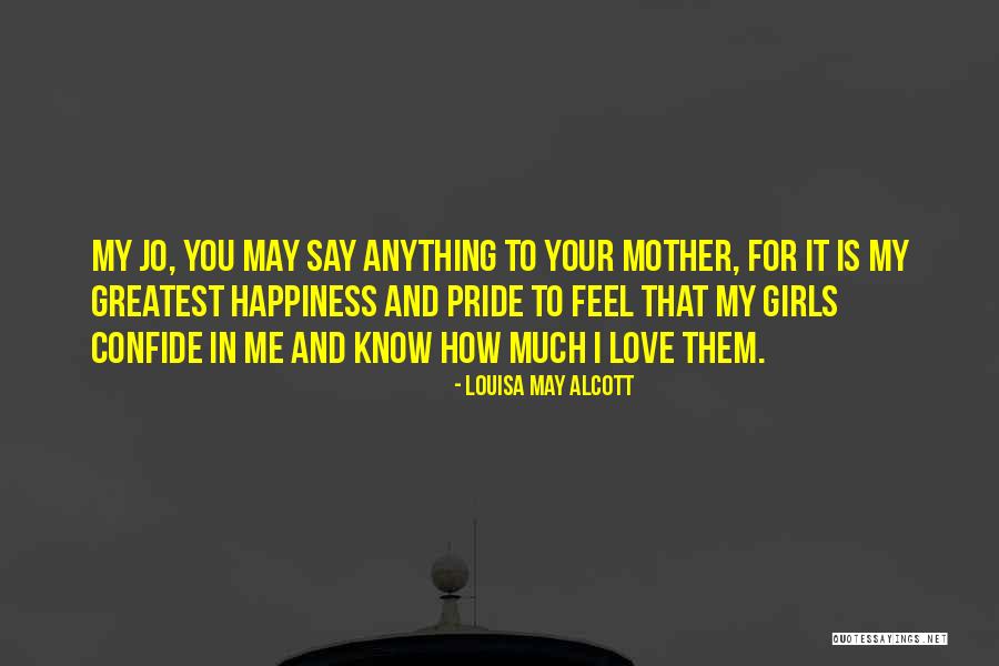 You May Know Me Quotes By Louisa May Alcott You May Know Me Quotes By Louisa May Alcott