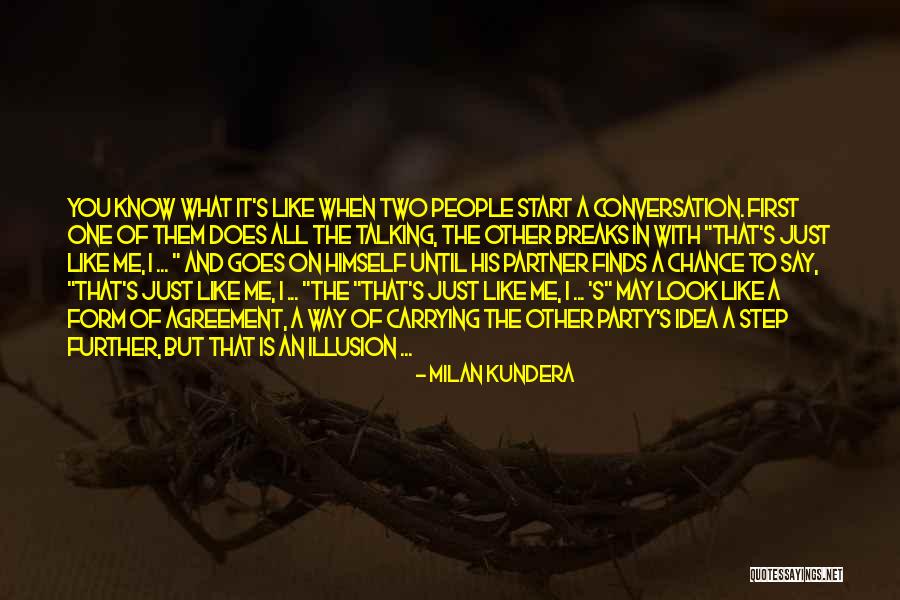 You May Know Me Quotes By Milan Kundera You May Know Me Quotes By Milan Kundera