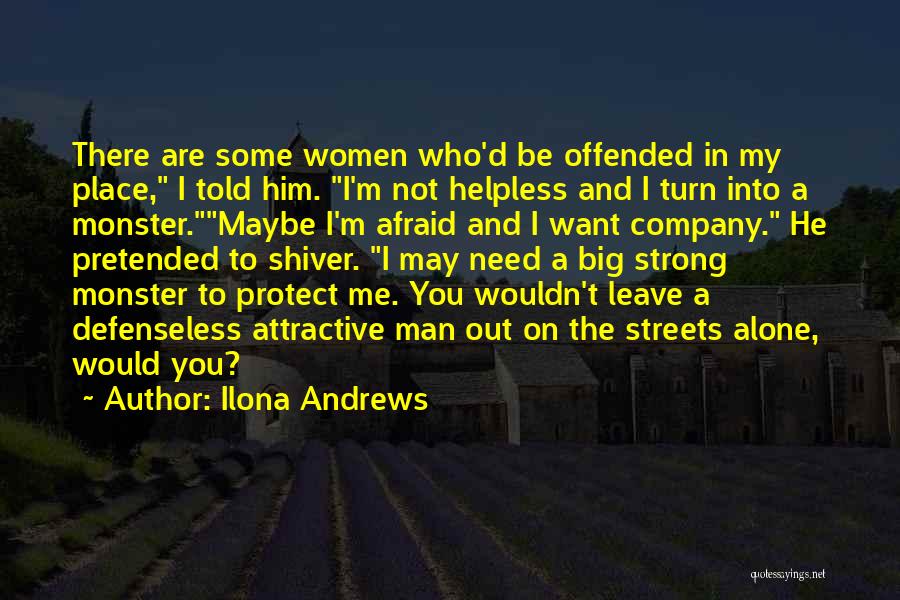 You May Leave Me Quotes By Ilona Andrews