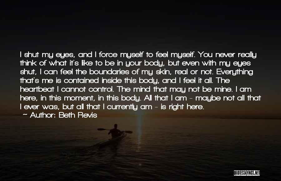 You May Not Be Mine Quotes By Beth Revis