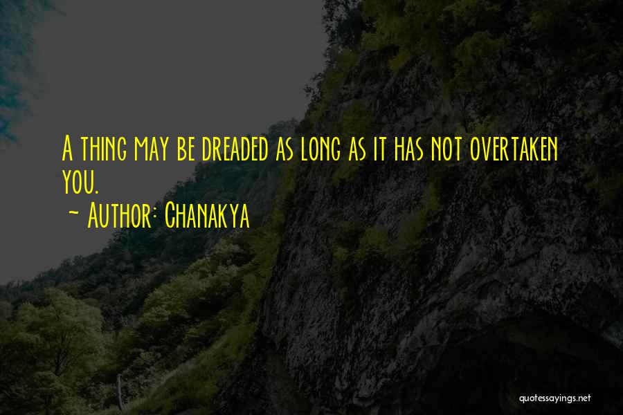 You May Not Be Quotes By Chanakya