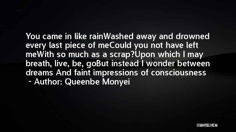 You May Not Be Quotes By Queenbe Monyei