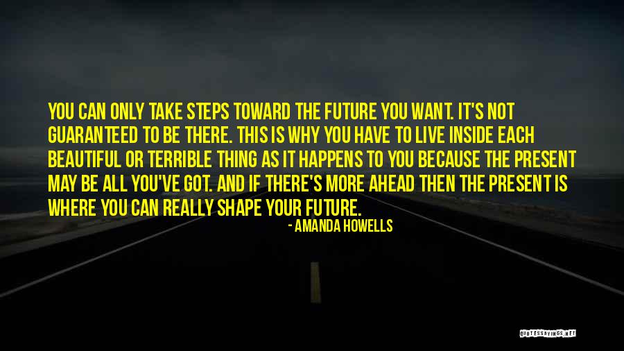 You May Not Be Where You Want To Be Quotes By Amanda Howells You May Not Be Where You Want To Be Quotes By Amanda Howells