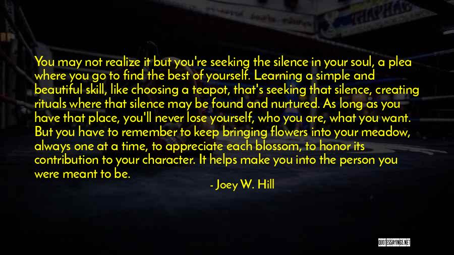You May Not Be Where You Want To Be Quotes By Joey W. Hill You May Not Be Where You Want To Be Quotes By Joey W. Hill