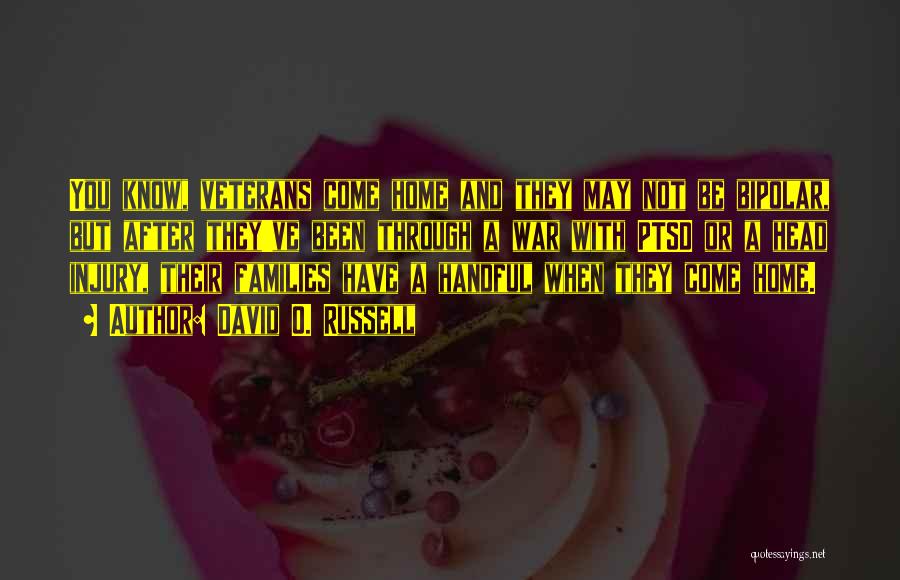 You May Not Know Quotes By David O. Russell