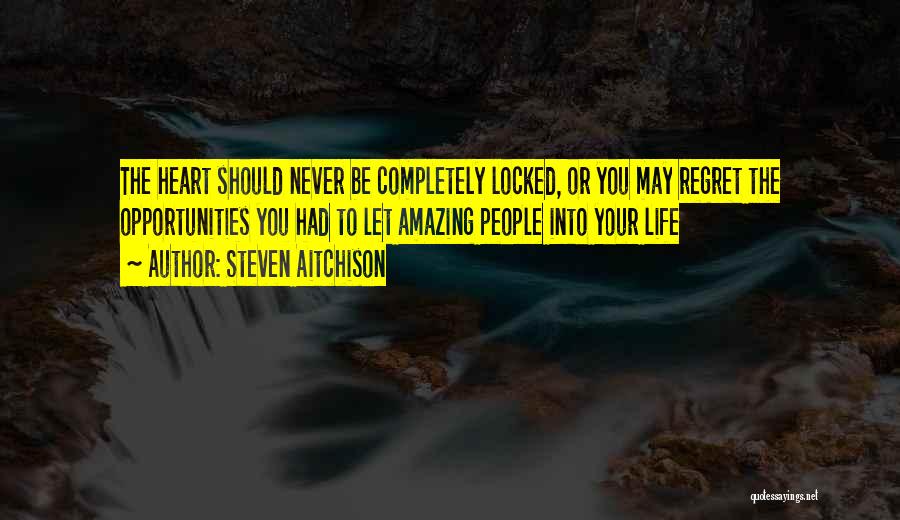 You May Regret Quotes By Steven Aitchison