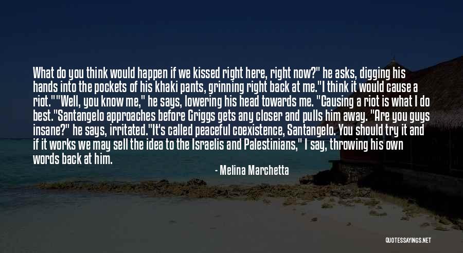 You May Think You Know Me Quotes By Melina Marchetta You May Think You Know Me Quotes By Melina Marchetta