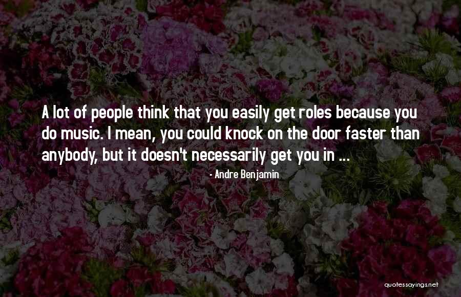 You Mean A Lot Quotes By Andre Benjamin You Mean A Lot Quotes By Andre Benjamin