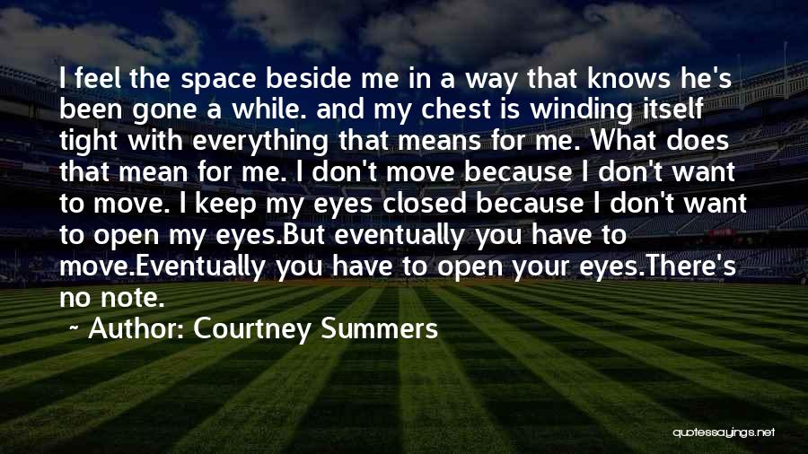 You Mean Everything To Me Quotes By Courtney Summers